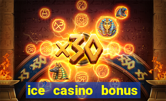 ice casino bonus 25 euro